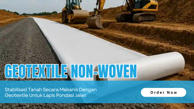 Stabilisasi Tanah Secara Mekanis Dengan Geotextile Untuk Lapis Tanah