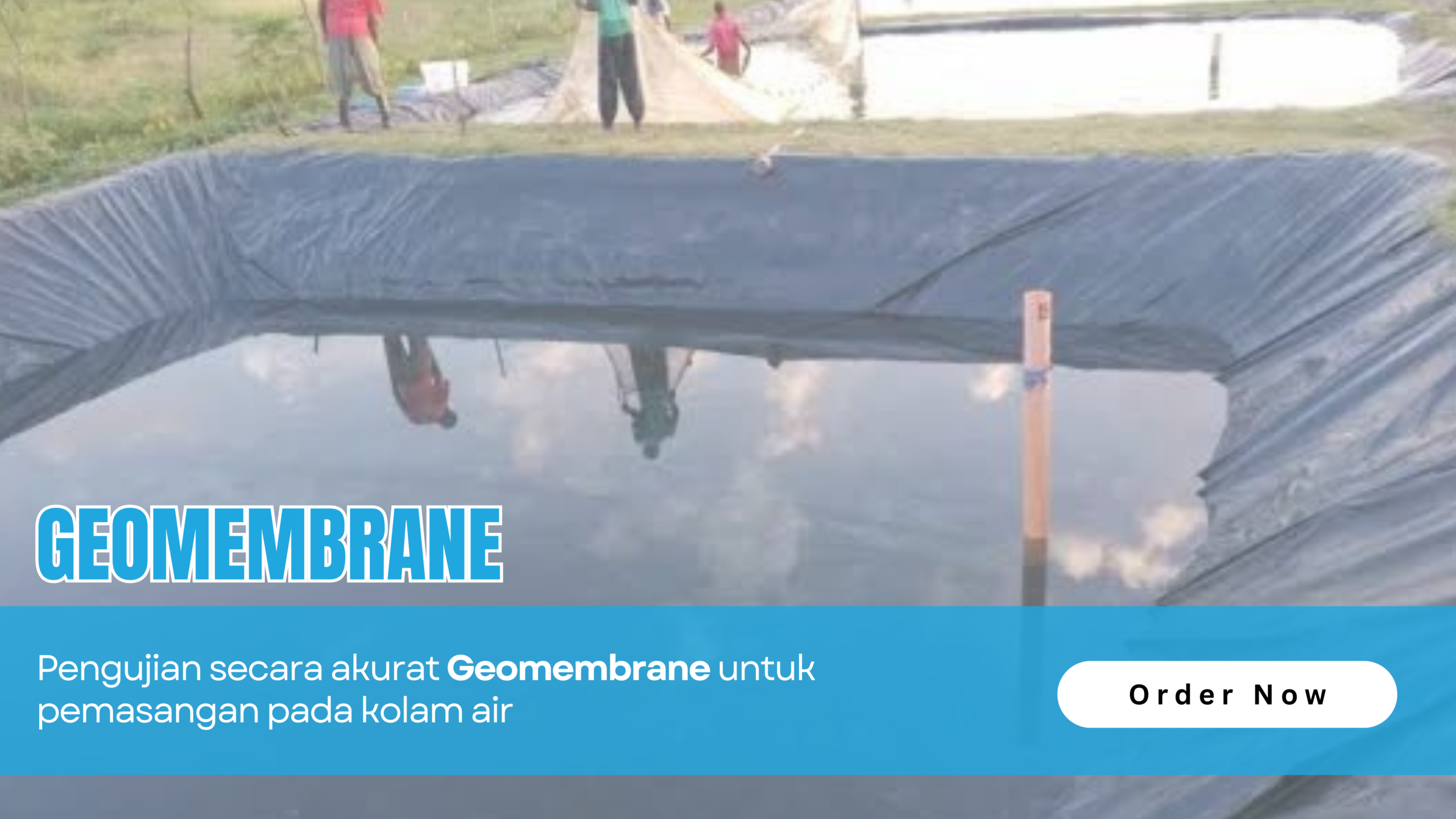 Pembuatan Kolam Ikan Dengan Geomembrane