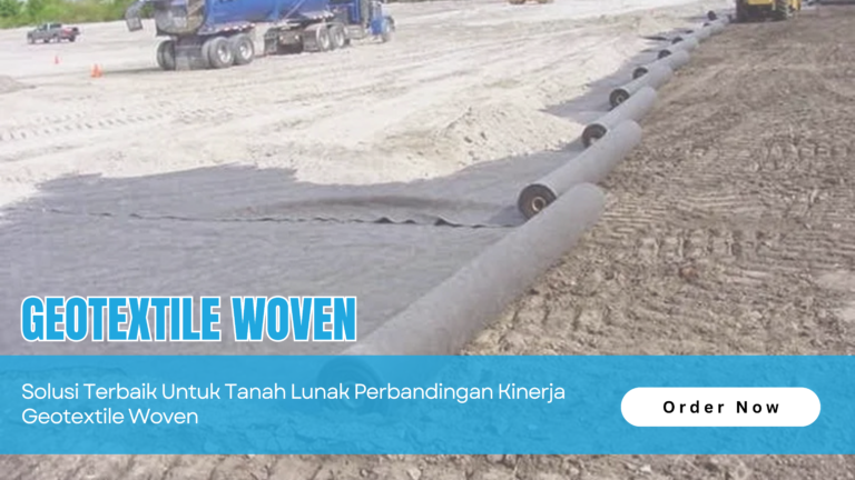 Geotextile Woven Kualitas