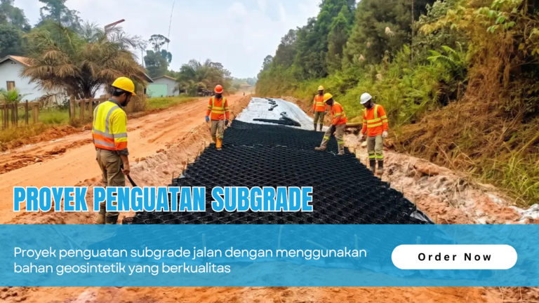 Proyek Perkuatan Subgrade Jalan